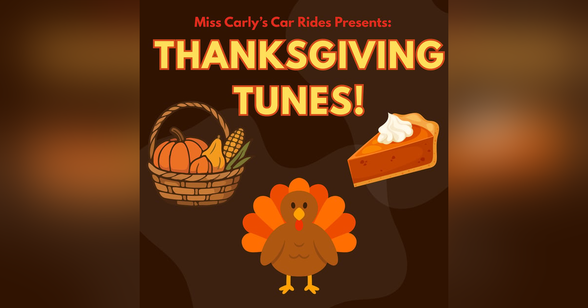 Thanksgiving Tunes! Thanksgiving Tunes!