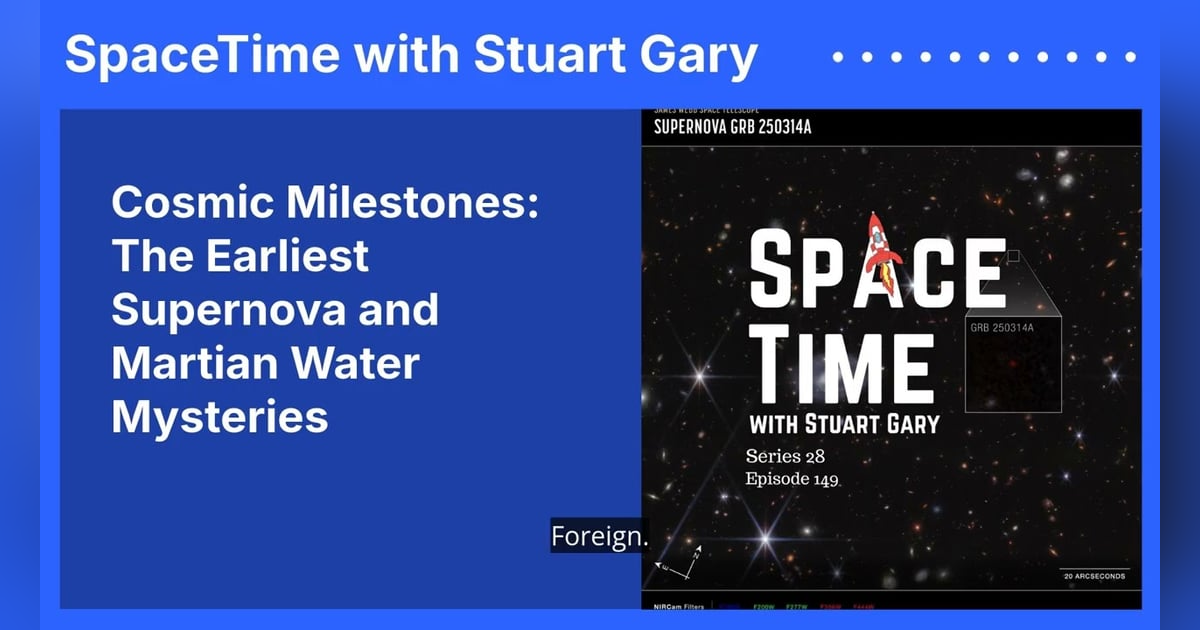 Cosmic Milestones: The Earliest Supernova and Martian Water Mysteries Cosmic Milestones: The Earliest Supernova and Martian Water Mysteries