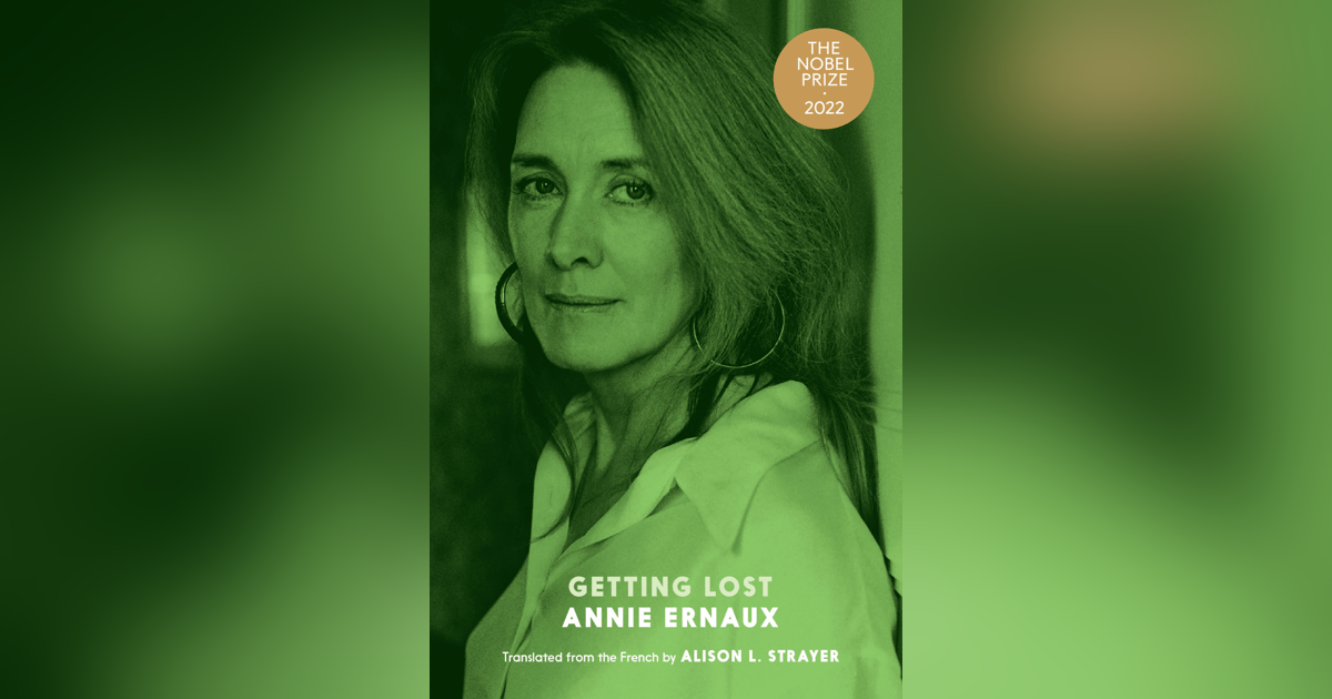 511 Annie Ernaux, Winner of the 2022 Nobel Prize for Literature (with Alison Strayer) | My Last Book with Bob Blaisdell 511 Annie Ernaux, Winner of the 2022 Nobel Prize for Literature (with Alison Strayer) | My Last Book with Bob Blaisdell