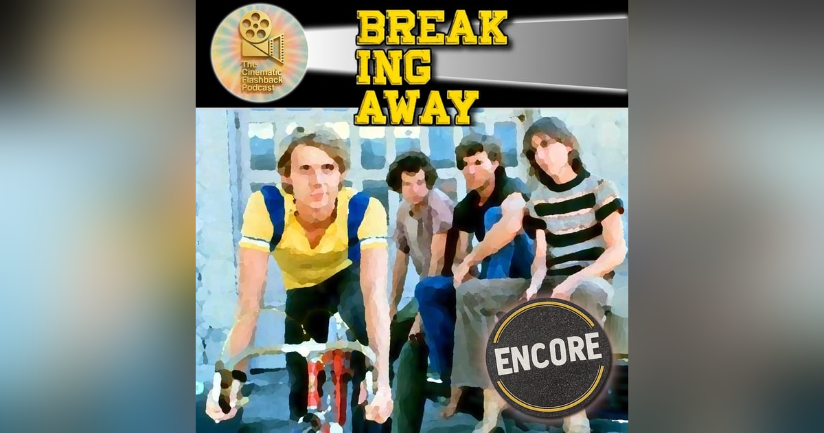 Breaking Away (1979) - Peter Yates (Encore) Breaking Away (1979) - Peter Yates (Encore)