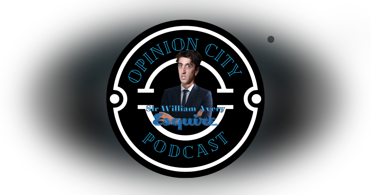 Episode 39 - From Opinion City With Love Featuring Guest Host Billy Avery Episode 39 - From Opinion City With Love Featuring Guest Host Billy Avery