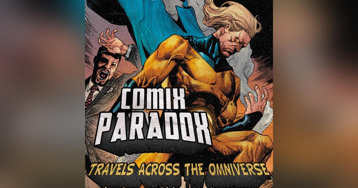 Ep.13 – The Sentry on Comix Paradox Ep.13 – The Sentry on Comix Paradox