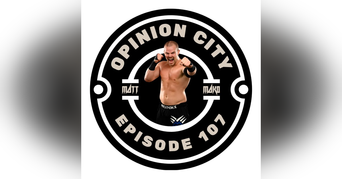 Episode 107 - Matt Mako Episode 107 - Matt Mako
