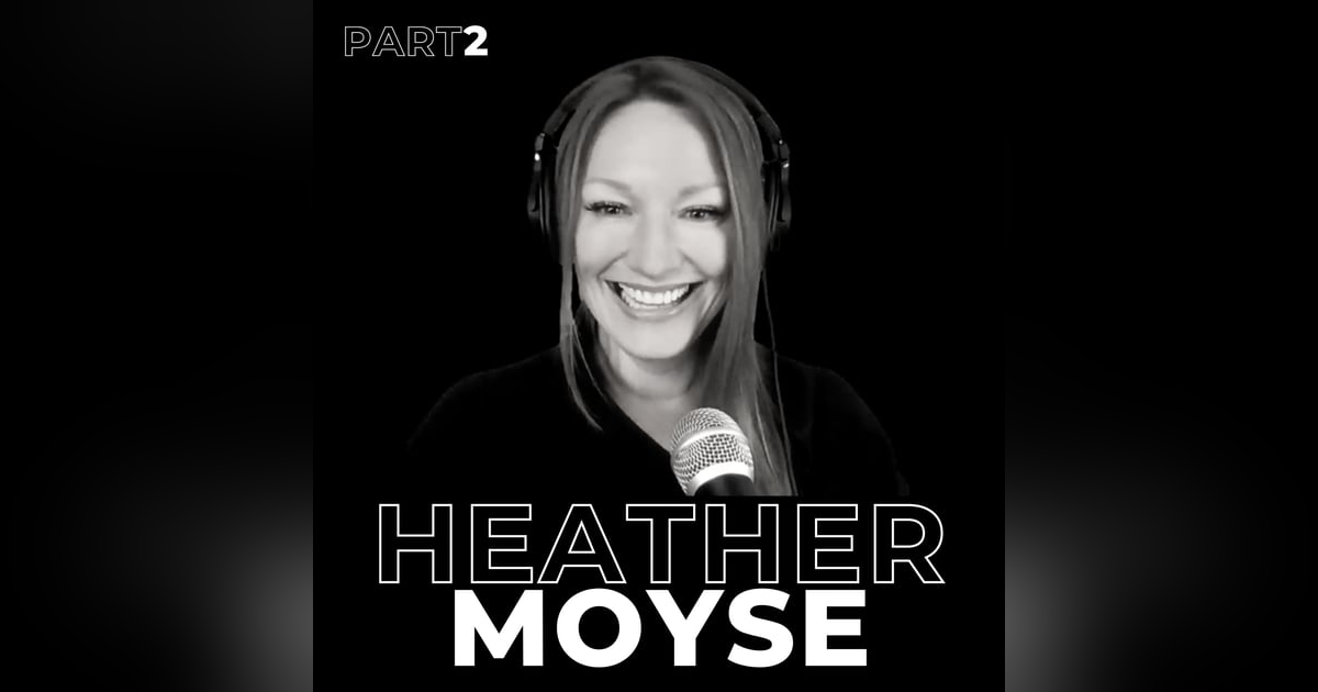 22. Part 2 – Pursuing Possibilities with Heather Moyse 22. Part 2 – Pursuing Possibilities with Heather Moyse