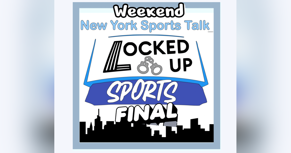 Locked Up Sports Weekend Wrap Up Locked Up Sports Weekend Wrap Up