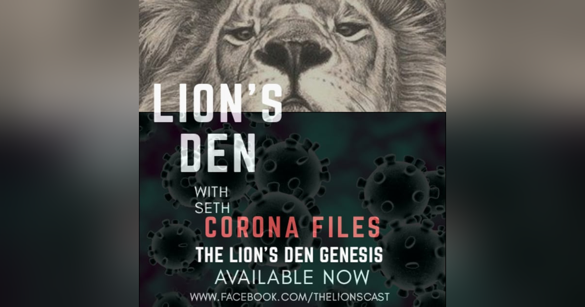 Corona Files Vol.1 The Lion's Den Beginning Corona Files Vol.1 The Lion's Den Beginning