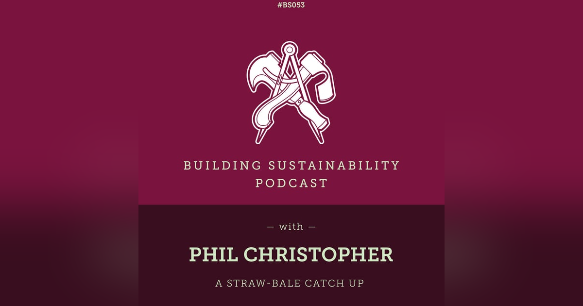 A Straw Bale Catch Up - Phil Christopher - BS053 A Straw Bale Catch Up - Phil Christopher - BS053