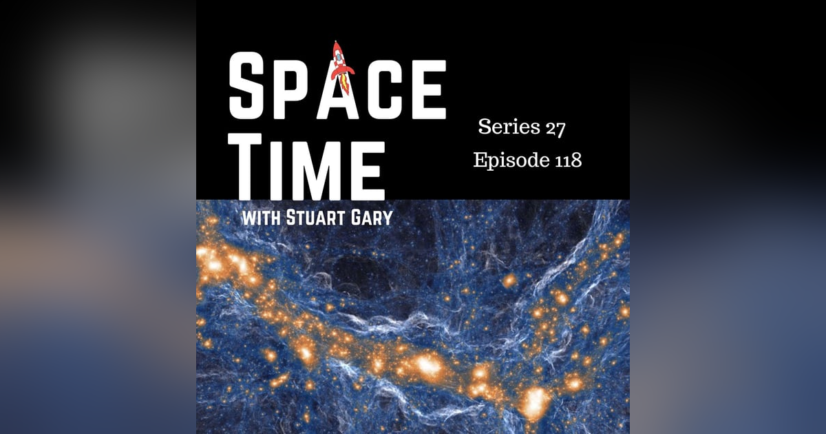 S27E118: Dark Matter's Hidden Forces, Naked Eye Comet, and Mars by 2028? S27E118: Dark Matter's Hidden Forces, Naked Eye Comet, and Mars by 2028?