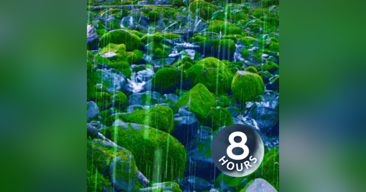 Rain Sounds + Stream for Sleep, Focus, Studying | White Noise 8 Hours Rain Sounds + Stream for Sleep, Focus, Studying | White Noise 8 Hours