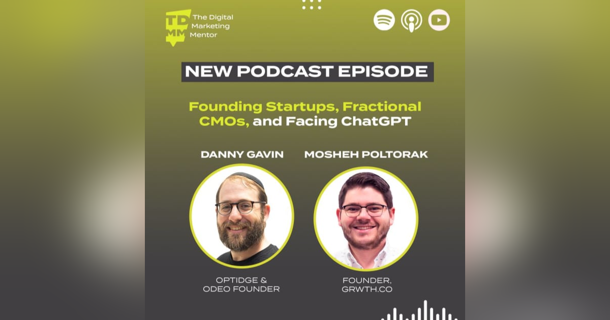 Preview: The Digital Marketing Mentor podcast (with Danny Gavin) Preview: The Digital Marketing Mentor podcast (with Danny Gavin)