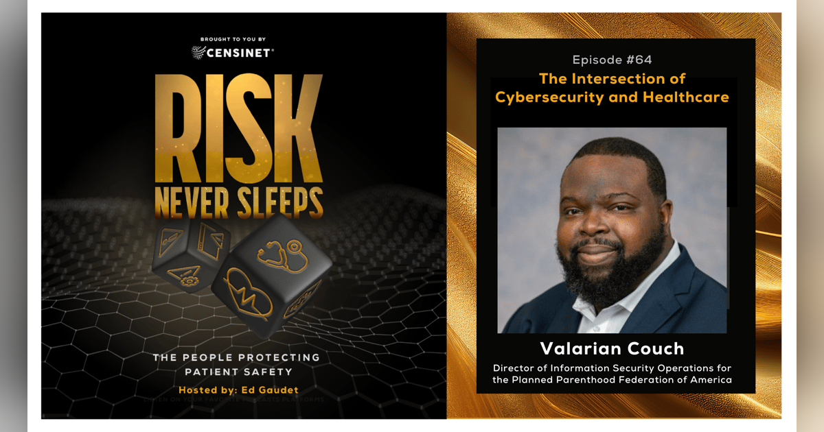 Episode #64. The Intersection of Cybersecurity and Healthcare, with Valarian Couch, Director of Information Security Operations for the Planned Parenthood Federation of America Episode #64. The Intersection of Cybersecurity and Healthcare, with Valarian Couch, Director of Information Security Operations for the Planned Parenthood Federation of America