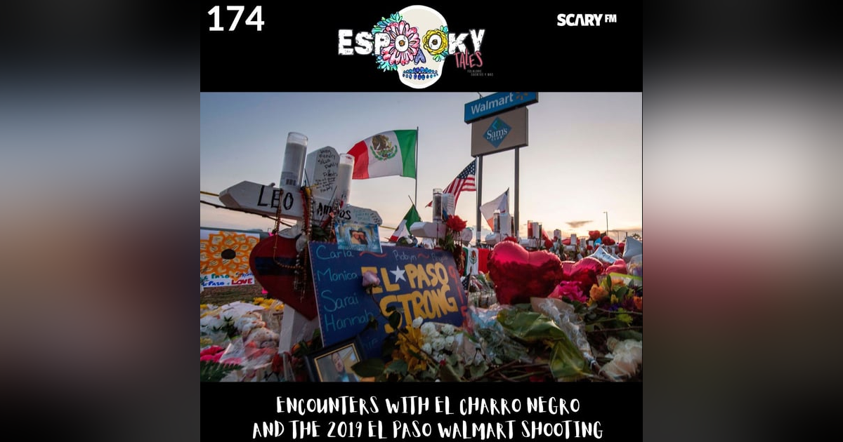 Encounters with El Charro Negro and the 2019 El Paso Walmart Shooting Encounters with El Charro Negro and the 2019 El Paso Walmart Shooting
