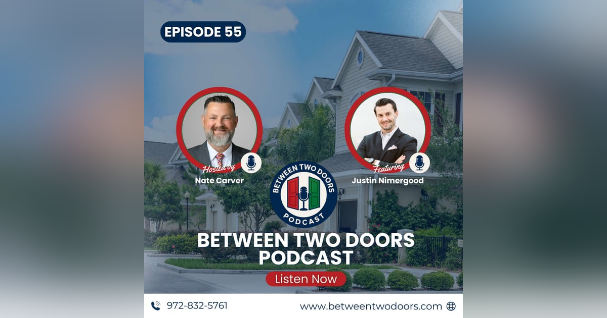 Episode 55: The “Blueprint” behind top-tier real estate in DFW with Justin Nimergood Episode 55: The “Blueprint” behind top-tier real estate in DFW with Justin Nimergood