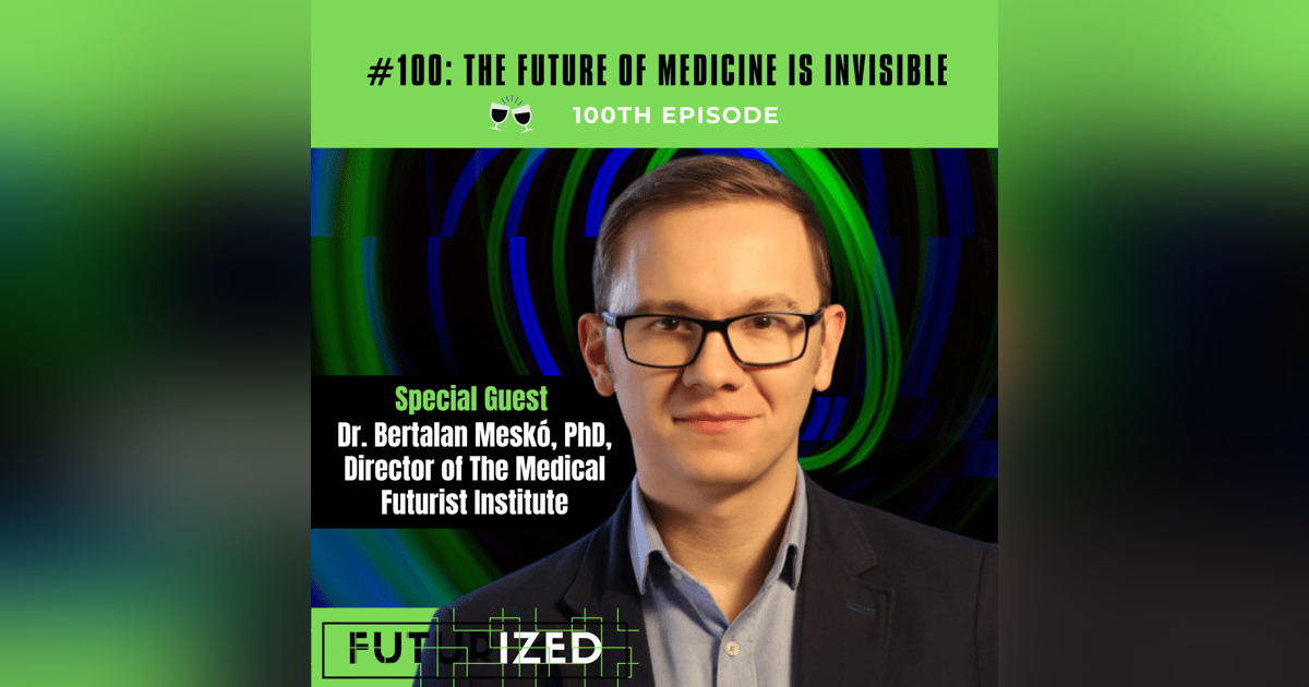 The Future of Medicine is Invisible The Future of Medicine is Invisible