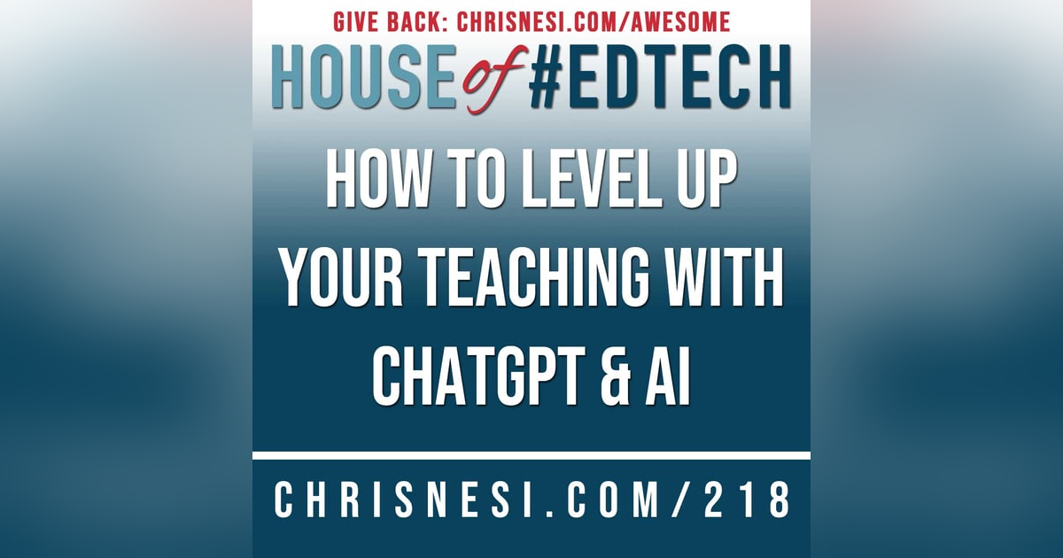 How to Level Up Your Teaching with ChatGPT and AI - HoET218 How to Level Up Your Teaching with ChatGPT and AI - HoET218