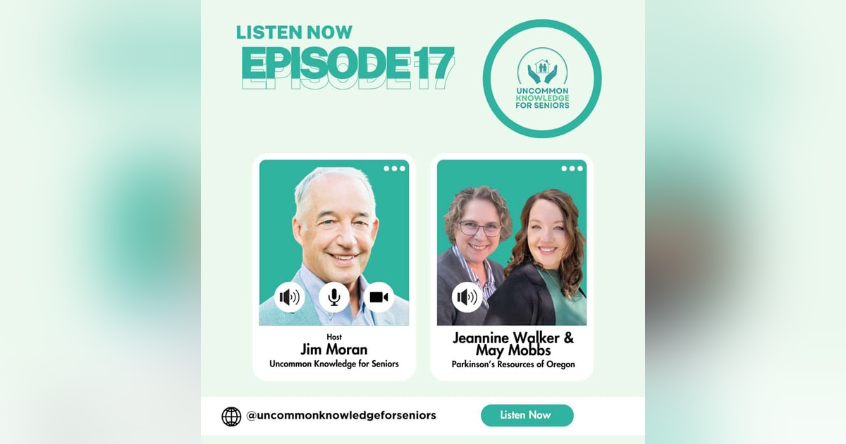 Episode Seventeen: Power, Purpose & Parkinson’s: A Conversation with Jeannine Walker & May Mobbs Episode Seventeen: Power, Purpose & Parkinson’s: A Conversation with Jeannine Walker & May Mobbs