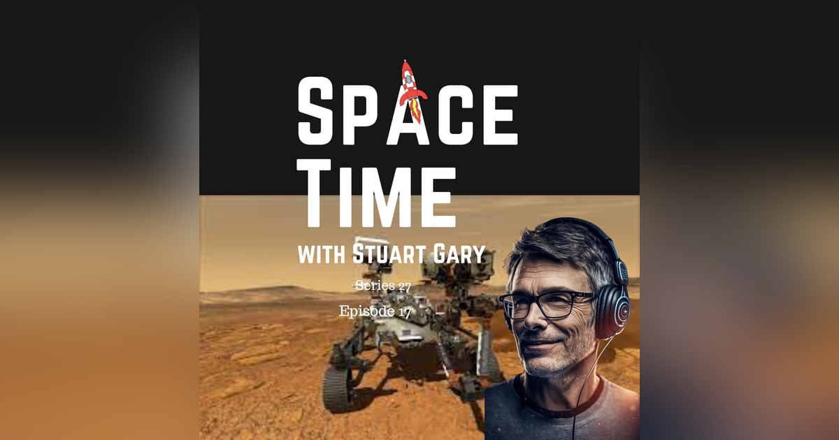 S27E17: Ancient Lake on Mars Confirmed - Excitement Ensues S27E17: Ancient Lake on Mars Confirmed - Excitement Ensues