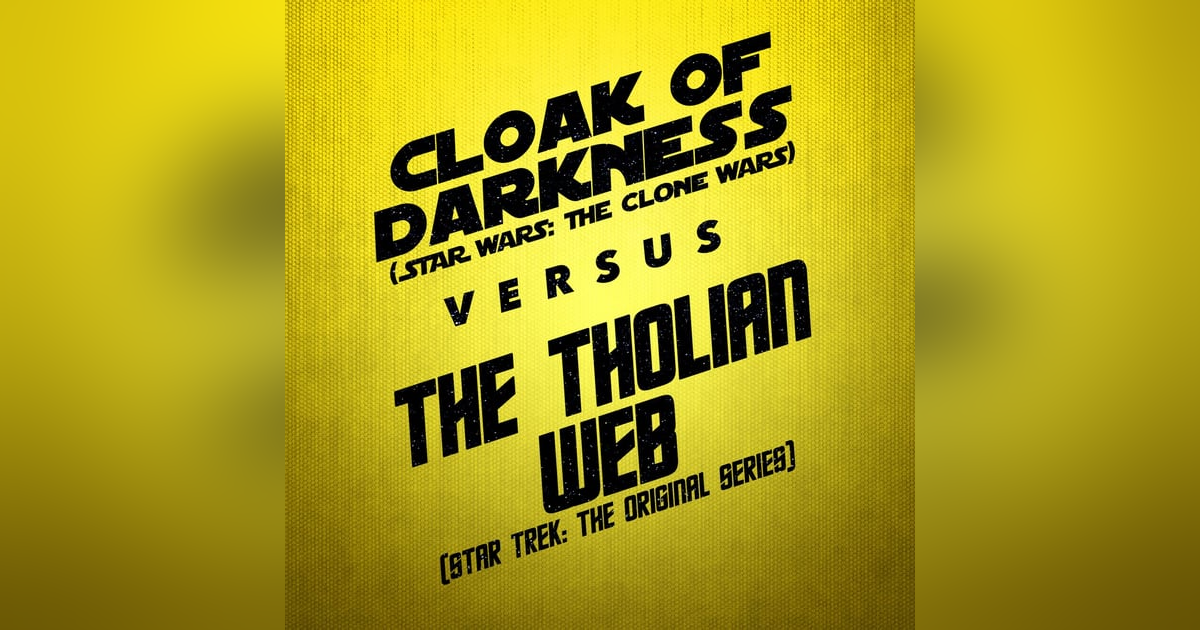 Cloak of Darkness vs. The Tholian Web Cloak of Darkness vs. The Tholian Web