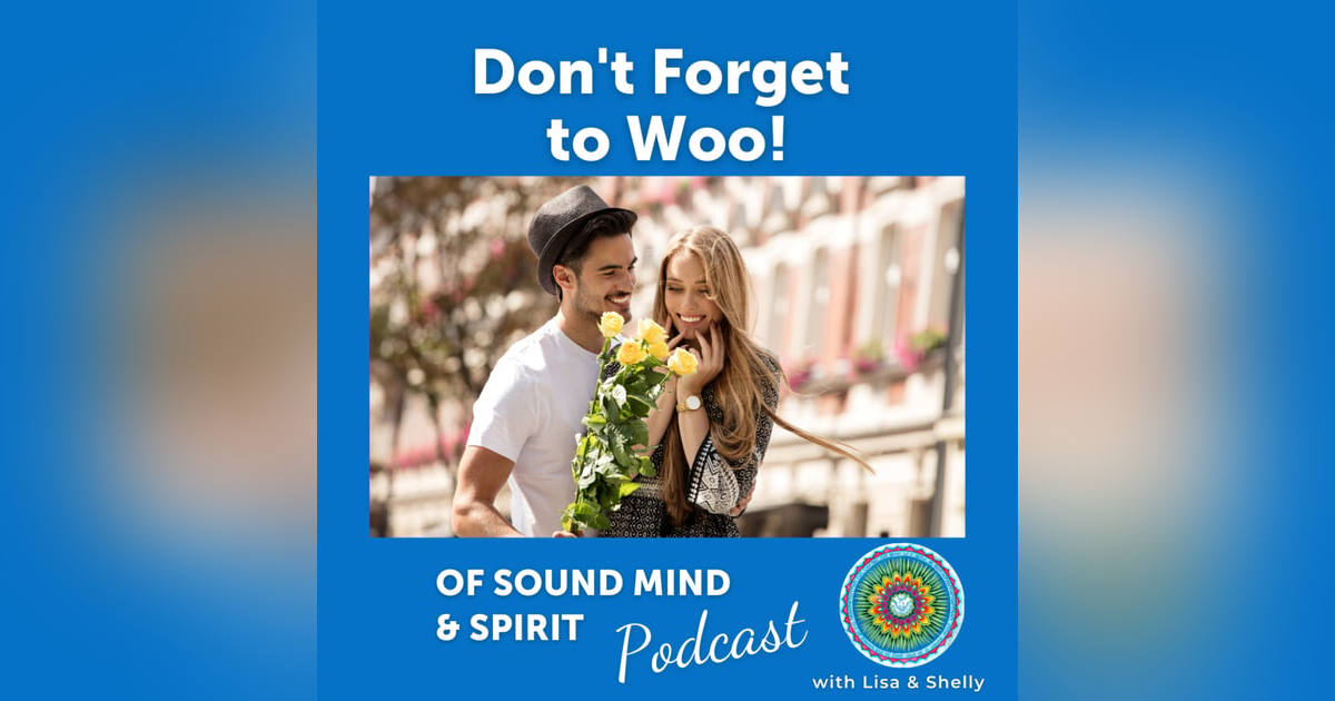 009. Don't Forget to Woo! 009. Don't Forget to Woo!