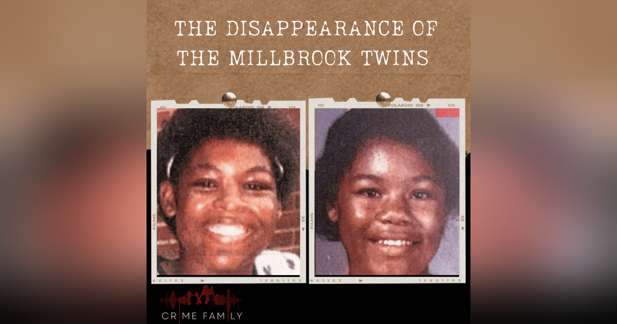 S04E04: THE DISAPPEARANCE OF THE MILLBROOK TWINS S04E04: THE DISAPPEARANCE OF THE MILLBROOK TWINS