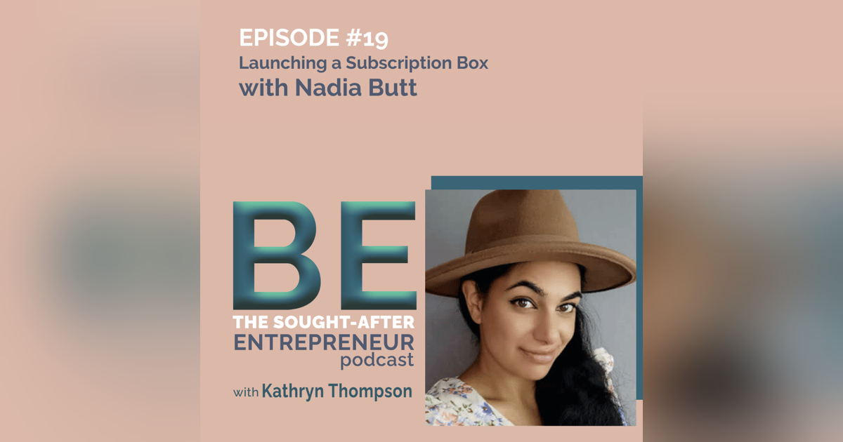 Using Her Why to Launch a Luxury Craft Subscription Box with Nadia Butt Using Her Why to Launch a Luxury Craft Subscription Box with Nadia Butt