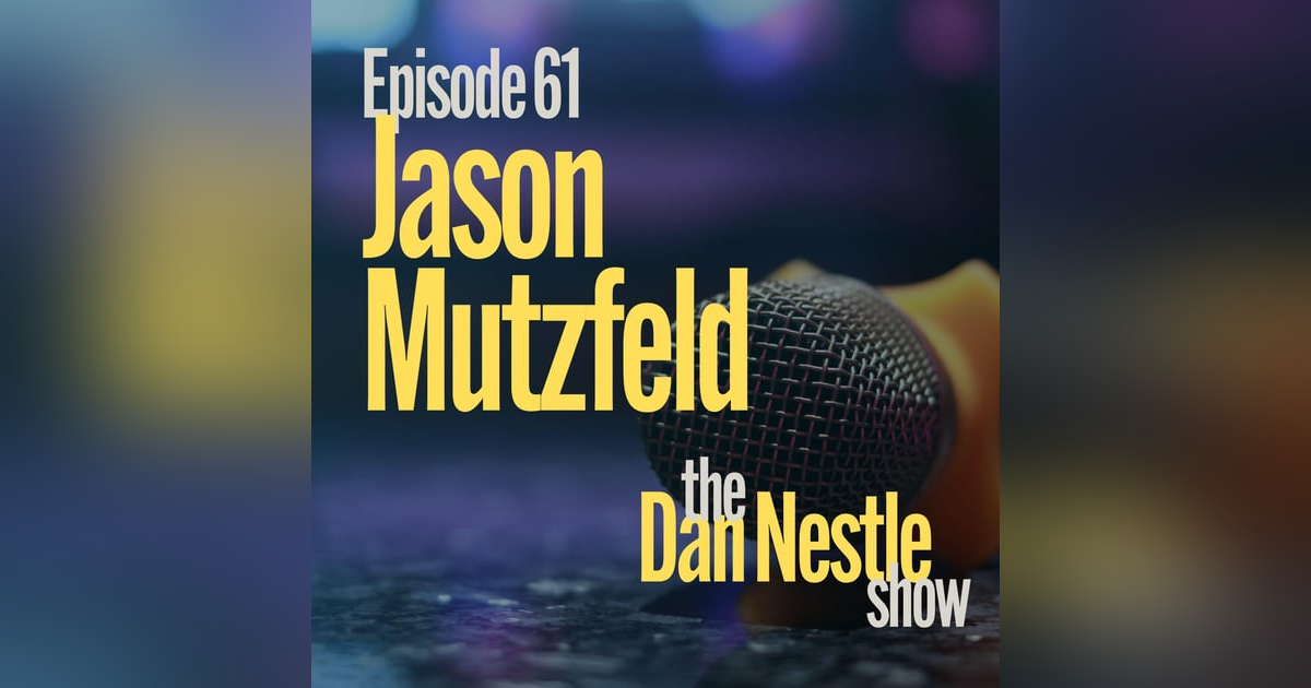 061: A Career is an Asset, A Job is Just A Job with Jason Mutzfeld 061: A Career is an Asset, A Job is Just A Job with Jason Mutzfeld