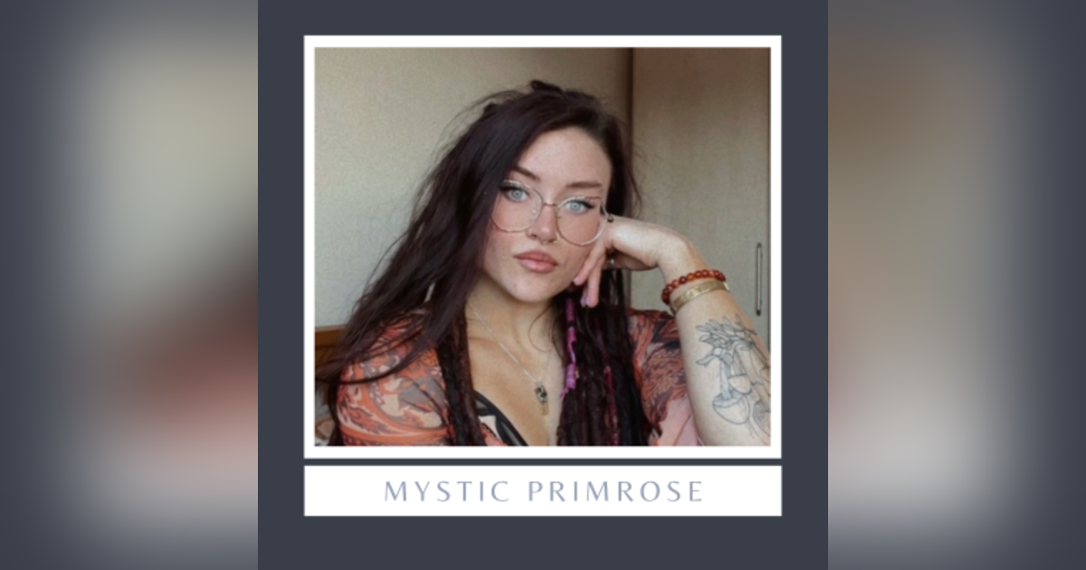Witchy Influencer Mystic Primrose talks about how she shares her Magick! Witchy Influencer Mystic Primrose talks about how she shares her Magick!