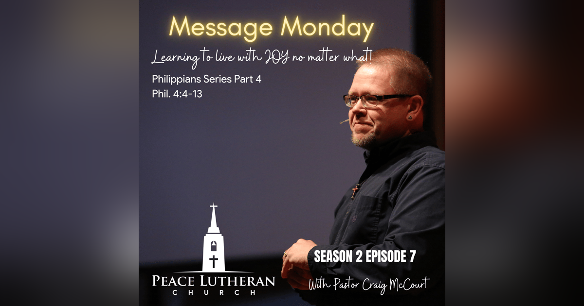 Message Monday - Philippians Week 4 Message Monday - Philippians Week 4