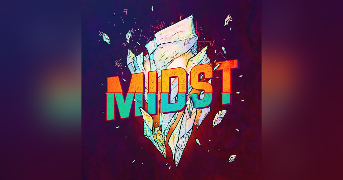 Meet Midst! Meet Midst!