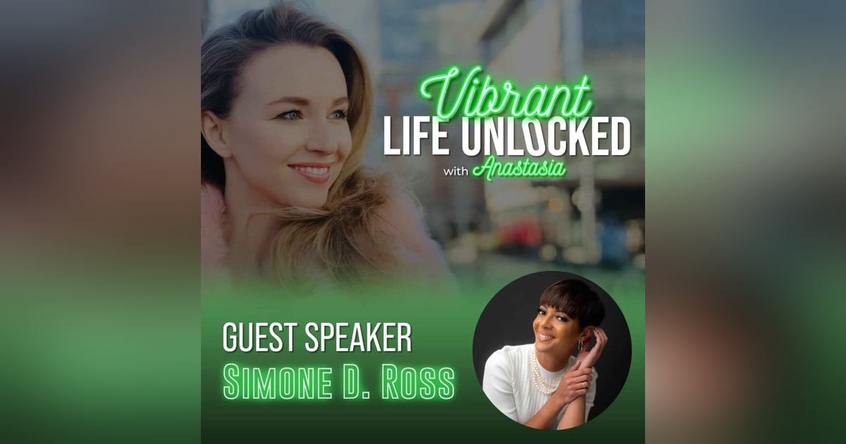 The Power of Resilience with Simone D. Ross The Power of Resilience with Simone D. Ross