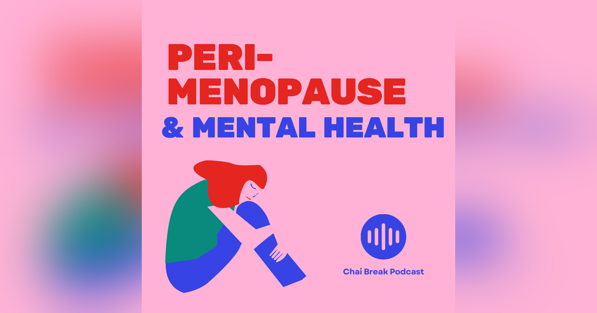 How to Navigate Peri-Menopause and Mental Health: Insights from 4 Women How to Navigate Peri-Menopause and Mental Health: Insights from 4 Women