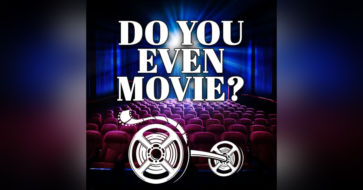 Do You Even Movie? Trailer Do You Even Movie? Trailer
