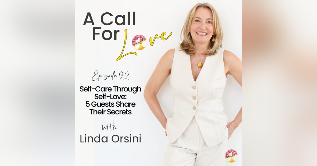 Self-Care Through Self-Love: 5 Guests Share Their Secrets Self-Care Through Self-Love: 5 Guests Share Their Secrets