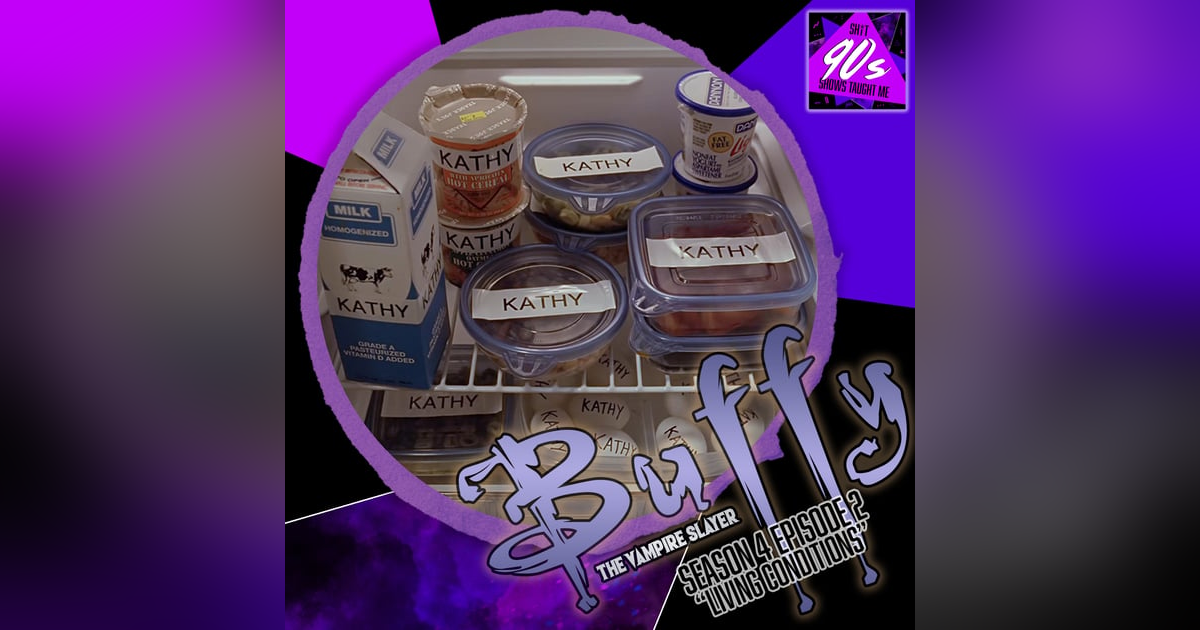 Buffy the Vampire Slayer: Season 4 Episode 2 - Living Conditions Buffy the Vampire Slayer: Season 4 Episode 2 - Living Conditions