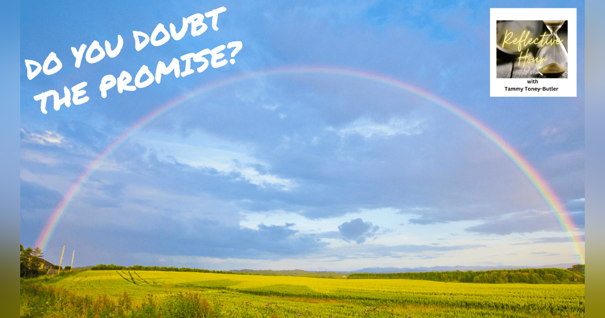 Do You Doubt the Promise? Do You Doubt the Promise?