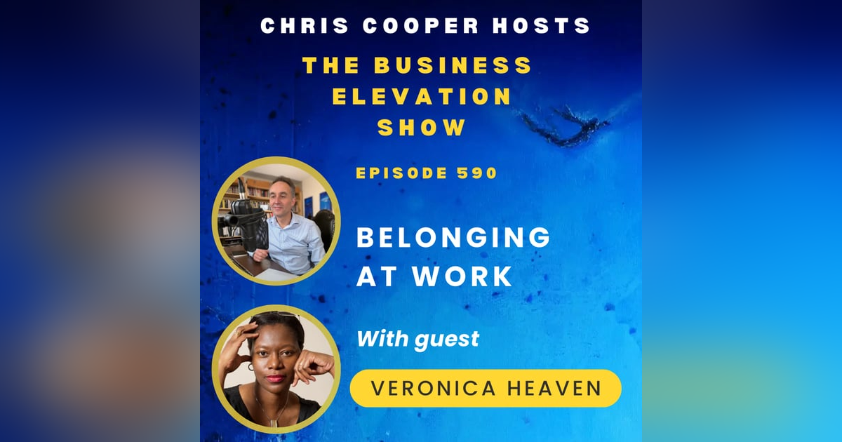 Belonging at work with Veronica Heaven Belonging at work with Veronica Heaven
