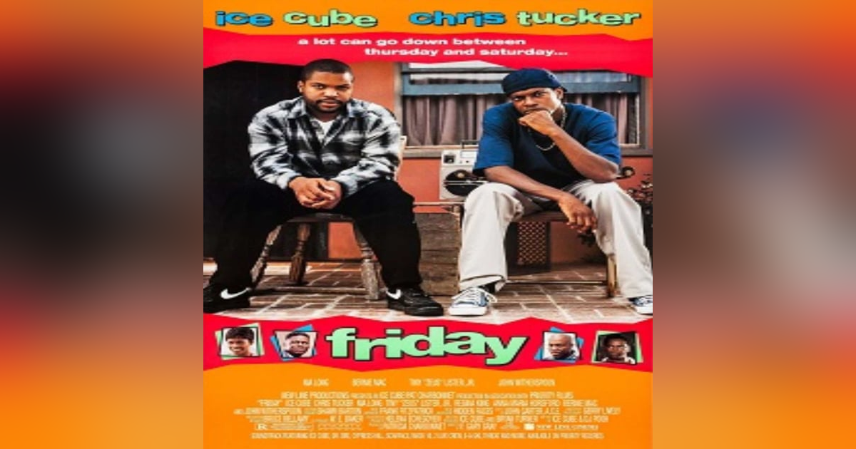 EPISODE 19: FRIDAY EPISODE 19: FRIDAY