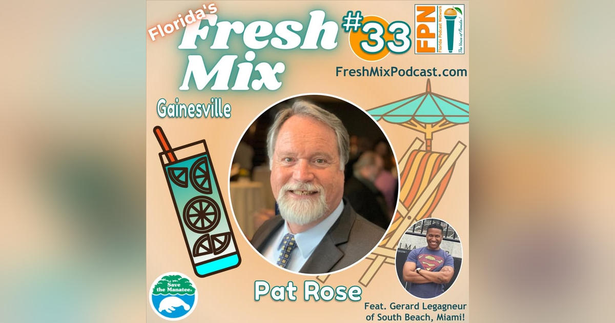 Fresh Mix Podcast - Episode 33: Pat Rose of Gainesville on How Saving The Florida Manatee Will Save Florida's Waters Fresh Mix Podcast - Episode 33: Pat Rose of Gainesville on How Saving The Florida Manatee Will Save Florida's Waters