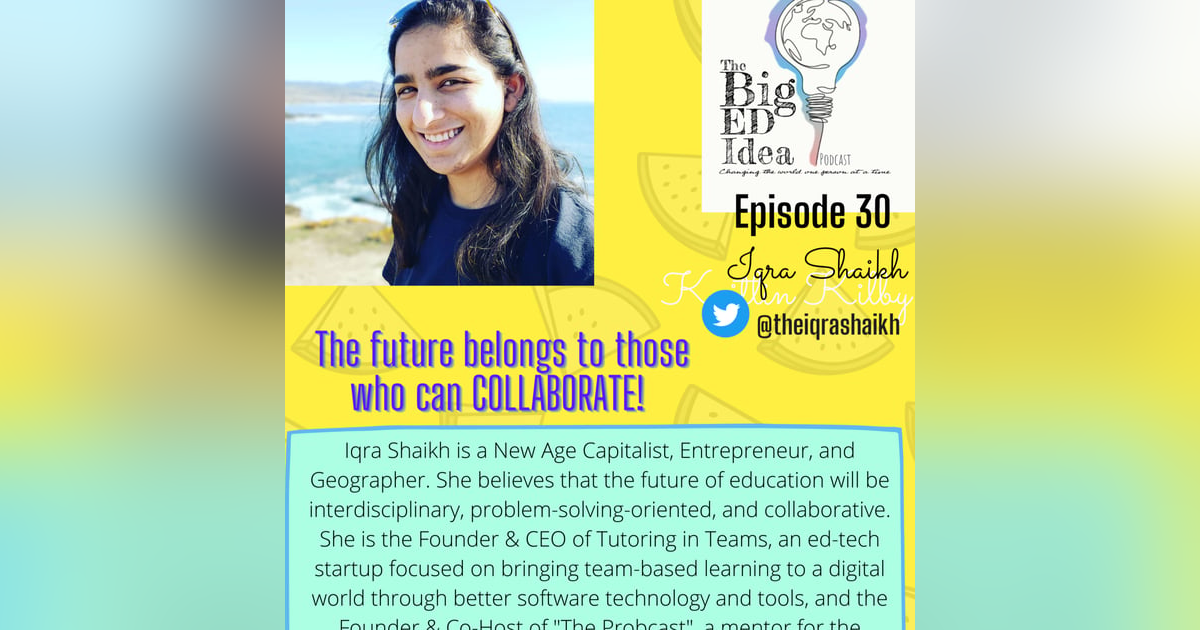 Episode 30: Iqra Shaikh. Collaboration is and SHOULD be a part of online learning! Episode 30: Iqra Shaikh. Collaboration is and SHOULD be a part of online learning!