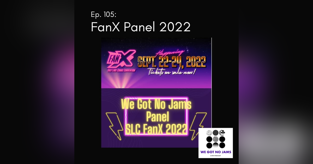 105. FanX Panel 2022 LIVE! 105. FanX Panel 2022 LIVE!