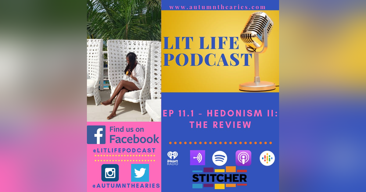 EP 11.1 - Hedonism II: The Review EP 11.1 - Hedonism II: The Review