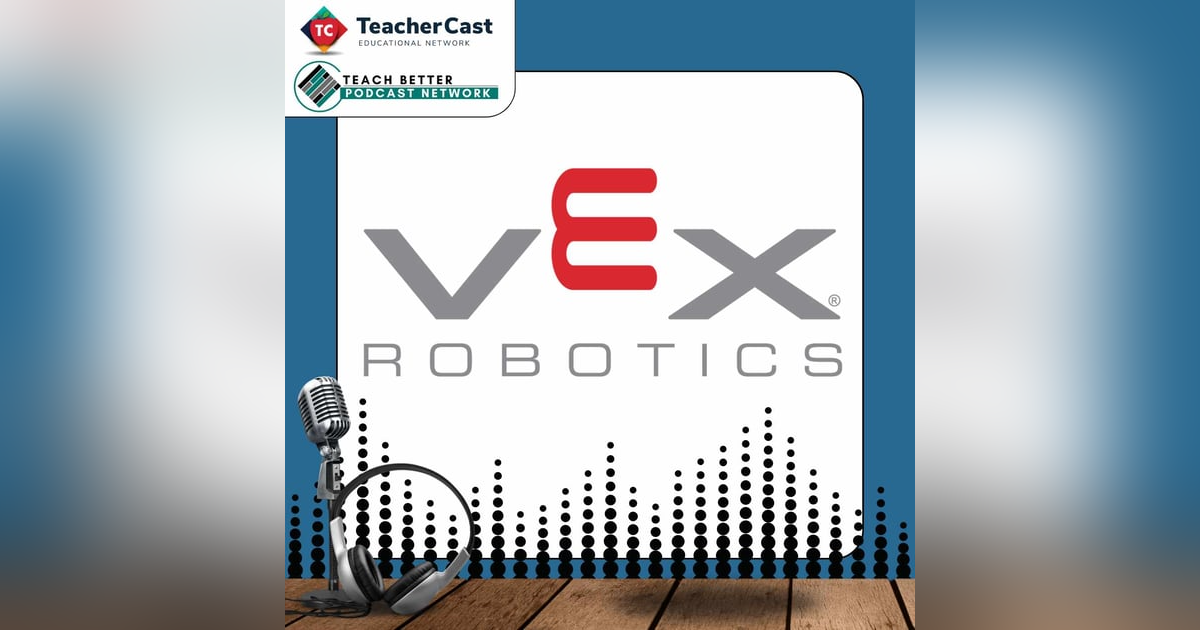 VEX Robotics: Develop a Complete K12 Curriculum using the VEX Continuum VEX Robotics: Develop a Complete K12 Curriculum using the VEX Continuum
