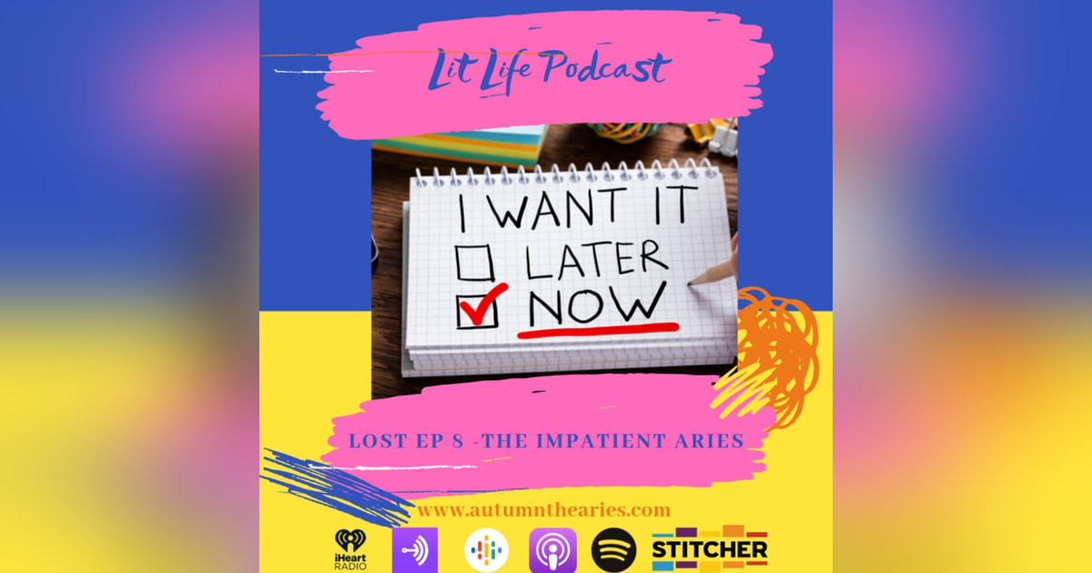 Lost EP 8 - The Impatient Aries Lost EP 8 - The Impatient Aries