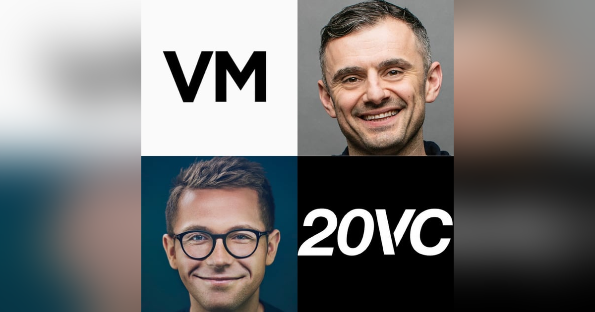 20VC: Gary Vaynerchuk on The Most Painful Lessons Learned but Why it was Good to Learn Them, Why You Have to Change the Timeframe You Have For Success, His Relationship to Money and How it Has Changed Over Time & His First 3 Angel Investmen 20VC: Gary Vaynerchuk on The Most Painful Lessons Learned but Why it was Good to Learn Them, Why You Have to Change the Timeframe You Have For Success, His Relationship to Money and How it Has Changed Over Time & His First 3 Angel Investmen