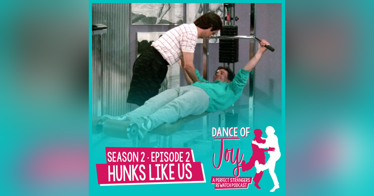 Hunks Like Us - Perfect Strangers Season 2 Episode 2 Hunks Like Us - Perfect Strangers Season 2 Episode 2