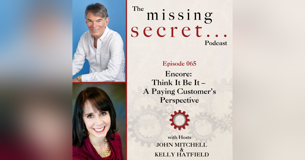 Encore: Think It Be It – A Paying Customer’s Perspective Encore: Think It Be It – A Paying Customer’s Perspective