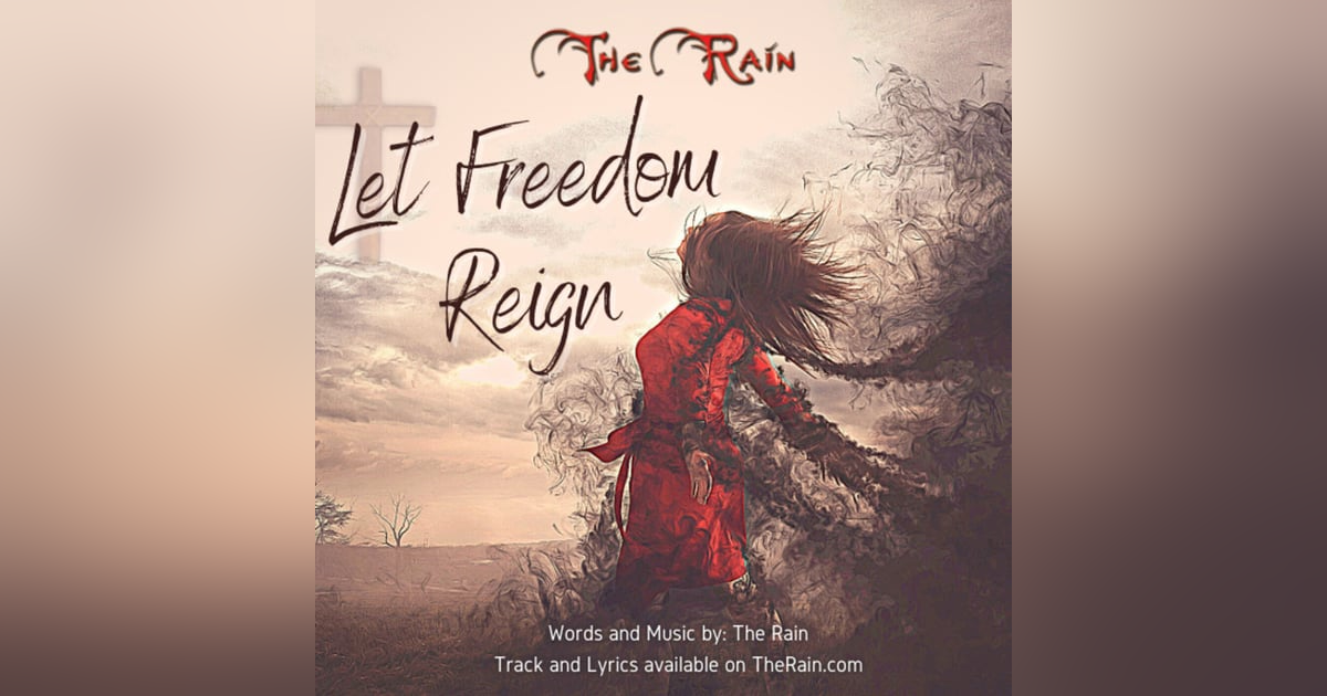 Let Freedom Reign Let Freedom Reign