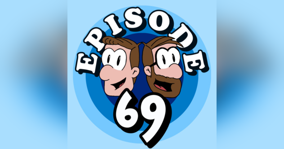 Shooting Your Vagina Off and Places People Likely Have Sex! - Ep. 69 Shooting Your Vagina Off and Places People Likely Have Sex! - Ep. 69