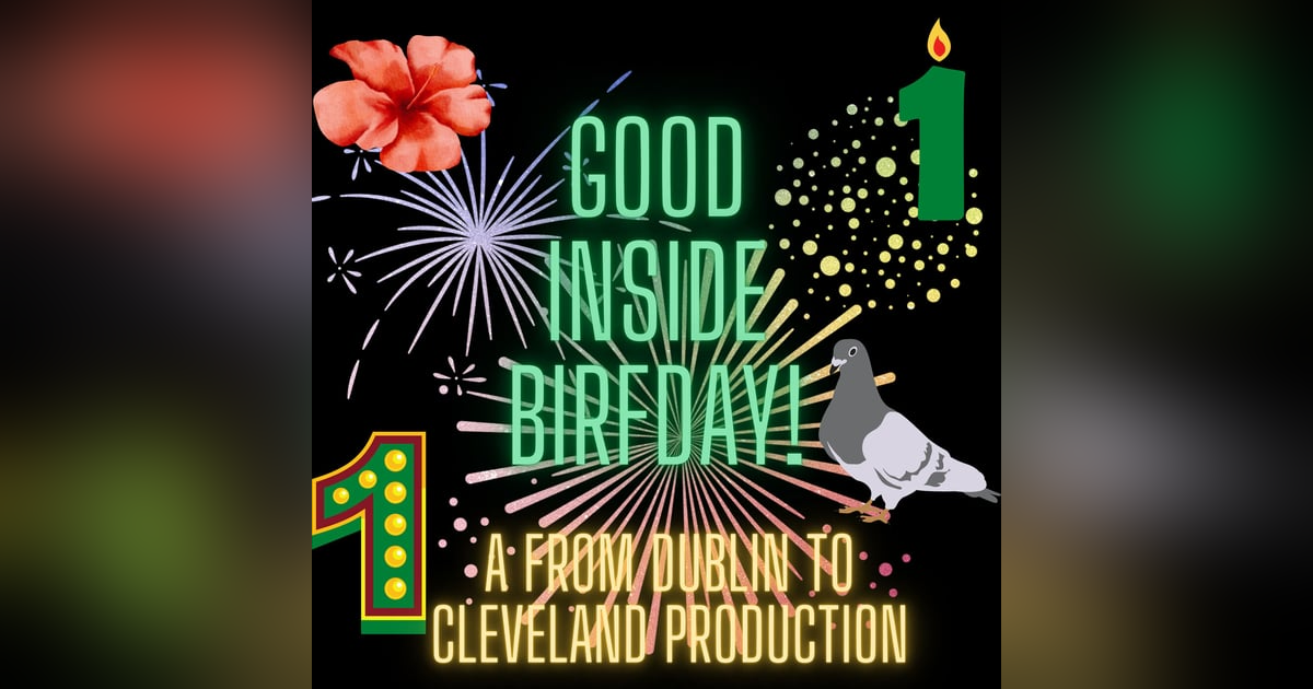 Good Inside Birfday! Good Inside Birfday!