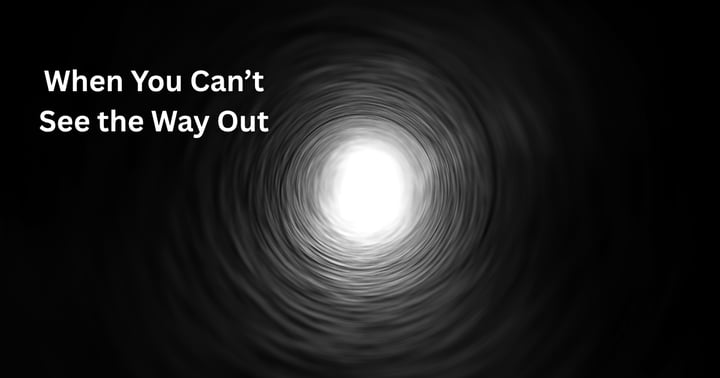image for Finding Hope When You Can't See the Way Out